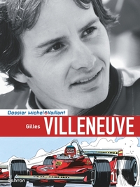 Image de Michel Vaillant - Dossiers - Gilles Villeneuve