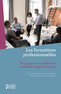 Picture of LES FORMATIONS PROFESSIONNELLES : S'ENGAGER ENTRE DIFFERENTS CONTEXTES D'APPRENTISSAGE