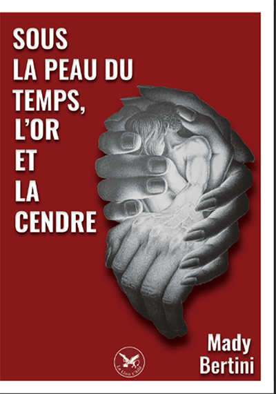Picture of Sous la peau du temps, l'or et la cendre