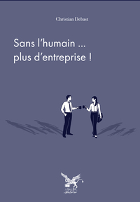 Picture of Sans l'humain... plus d'entreprise !