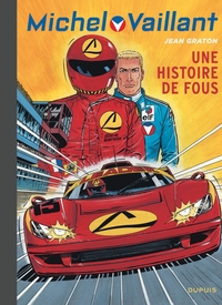 Picture of Michel Vaillant - Tome 55 - Une histoire de fous