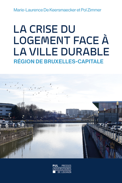 Picture of LA CRISE DU LOGEMENT FACE A LA VILLE DURABLE : REGION DE BRUXELLES-CAPITALE