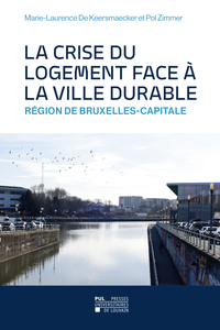 Picture of LA CRISE DU LOGEMENT FACE A LA VILLE DURABLE : REGION DE BRUXELLES-CAPITALE