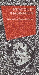 Picture of IMITATION ET IMAGINATION : PHILOSOPHIE D'EUGENE DELACROIX