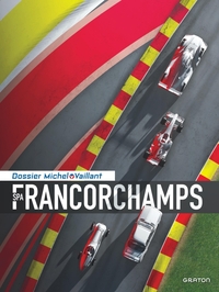 Image de Michel Vaillant - Dossiers - Spa - Francorchamps