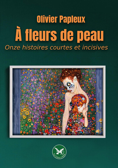 Picture of À fleurs de peau - Onze histoires courtes et incisives