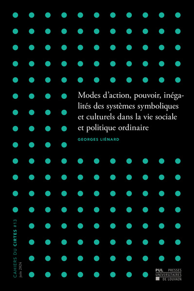 Picture of MODES D'ACTION, POUVOIR, INEGALITES DES SYSTEMES SYMBOLIQUES ET CULTURELS DANS LA VIE SOCIALE ET POL