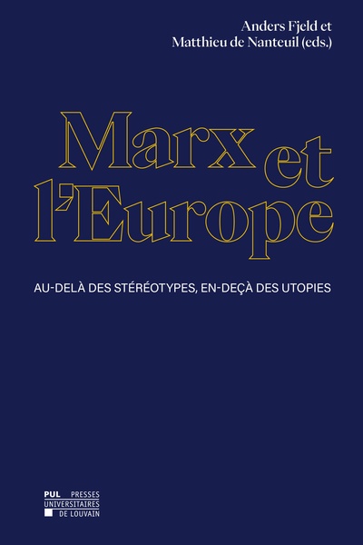 Picture of MARX ET L'EUROPE : AU-DELA DES STEREOTYPES, EN-DECA DES UTOPIES