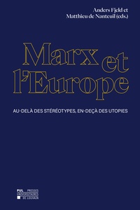 Picture of MARX ET L'EUROPE : AU-DELA DES STEREOTYPES, EN-DECA DES UTOPIES