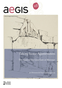Image de TAKING HOME AGAMEMNON : THE CASTS OF THE LION GATE AT MYCENAE