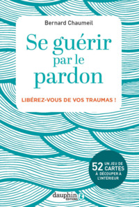 Picture of Se guérir par le pardon