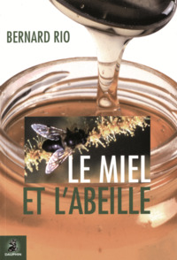 Image de Le miel et l'abeille