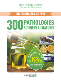 Picture of 300 Pathologies soignées au naturel