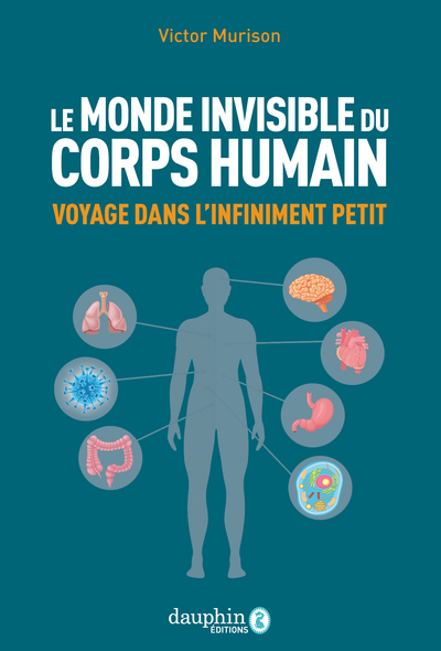 Image de Le monde invisible du corps humain