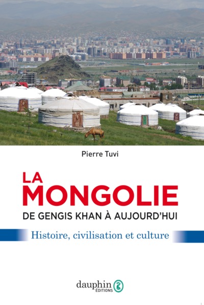 Picture of La Mongolie de Gengis khan à aujourd'hui