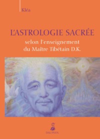 Picture of Astrologie sacrée selon l'enseignement du maître tibétain D.K.