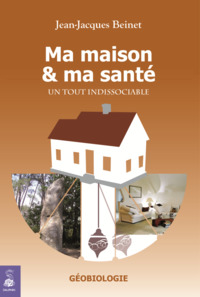 Picture of Ma maison et ma santé, un tout indissociable