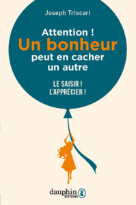 Picture of Attention ! Un bonheur peut en cacher un autre