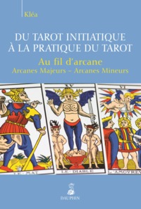 Picture of Du tarot initiatique à la pratique du tarot au fil d'arcane