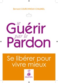 Picture of Se guérir par le pardon
