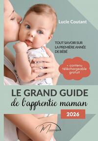 Image de Le grand guide de l'apprentie maman