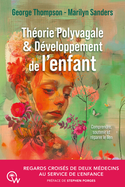 Image de Théorie Polyvagale & Développement de l'enfant - Regards croisés de deux médecins au service de l'enfance