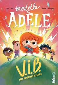 Image de Mortelle Adèle V.I.B. - Tome 4 Very Important Bizarres