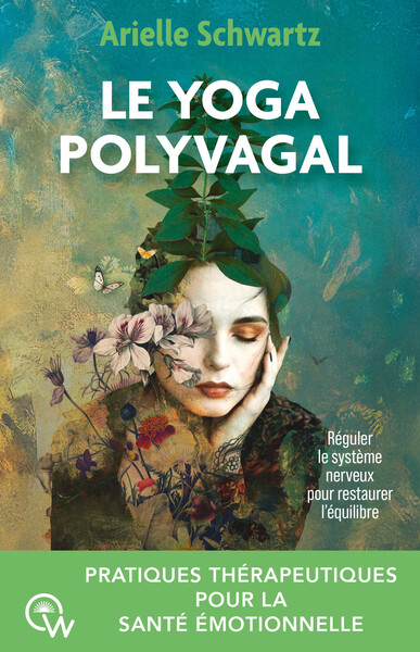 Image de Le yoga polyvagal - Pratiques thérapeutiques pour la santé émotionnelle