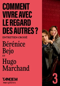 Picture of Entretien croisé Bérénice Béjo et Hugo Marchand