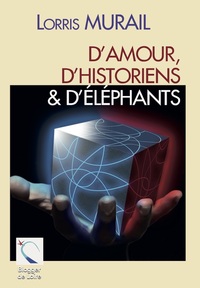 Picture of D'amours, d'historiens & d'éléphants