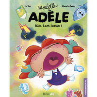 Image de Mortelle Adèle - Bim, bam, boum !