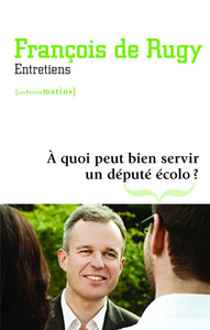 Picture of A quoi peut bien servir un député écolo ?