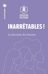 Picture of Inarrêtables ! - La décennie des femmes
