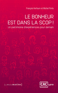 Picture of Le Bonheur est dans la Scop ! : Un patrimoine d'expériences pour demain