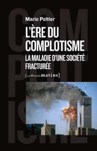 Image de L'ère du complotisme - La maladie d'une société fracturée