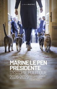 Picture of Marine Le Pen présidente - Dystopie politique 2026-2029
