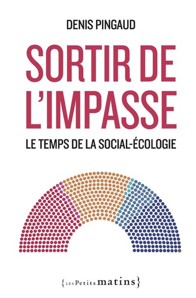 Image de Sortir de l'impasse - Le temps de la social-écologie