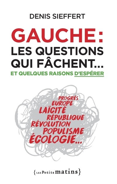 Image de Gauche : les questions qui fâchent... - Et quelques raisons d'espérer