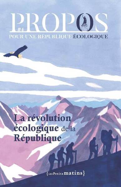 Image de PROPOS - N° 4 La Révolution écologique de la République