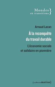 Image de A la reconquête du travail durable - L'économie sociale et solidaire en pionnière