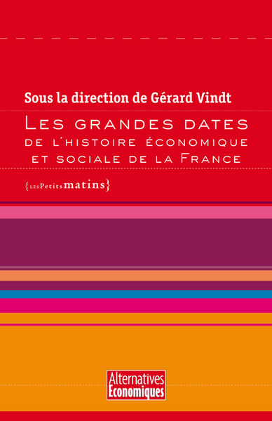Image de Les Grandes dates de l'histoire économique et sociale de la France
