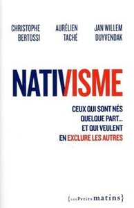 Picture of Nativisme - Ceux qui sont nés quelque part... et qui veulent en exclure les autres