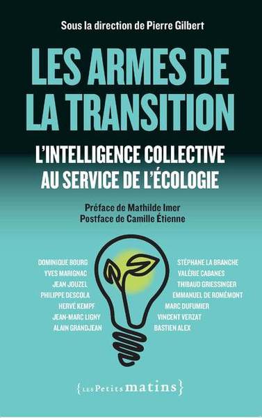 Image de Les Armes de la transition - L'intelligence collective au service de l'écologie