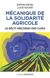Picture of Mécanique de la solidarité agricole. Le récit méconnu des Cuma