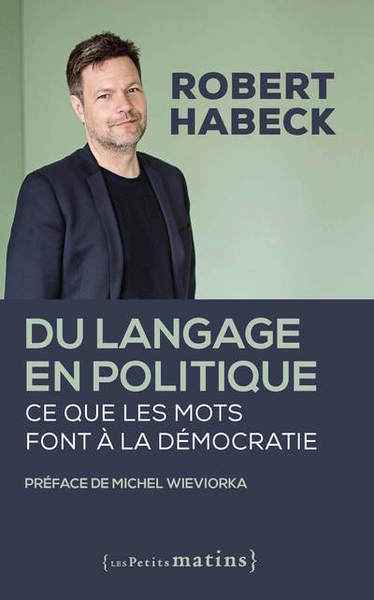 Image de Du langage en politique - Ce que les mots font à la démocratie