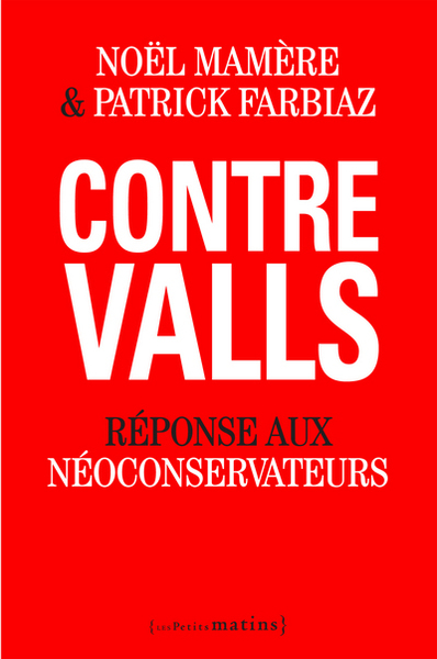 Picture of Contre Valls. Réponse aux néoconservateurs