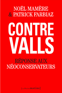Picture of Contre Valls. Réponse aux néoconservateurs
