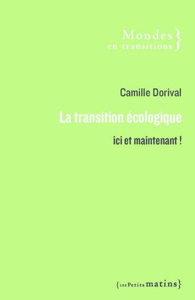Picture of La Transition écologique - Ici et maintenant !