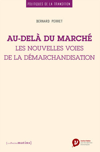 Picture of Au-delà du marché. Les nouvelles voies de la démarchandisation
