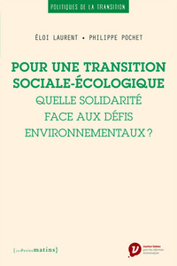 Picture of Pour une transition sociale-écologique. Quelle solidarité face aux défis environnementaux ?